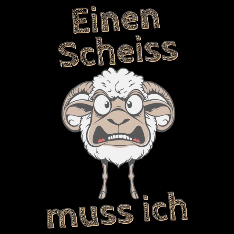 Wütendes Schaf Spruch einen Scheiss muss ich