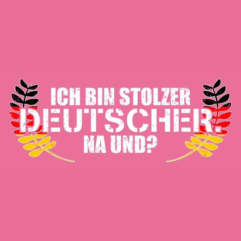 Ich Bin Stolzer Deutscher Na Und?
