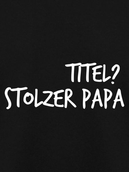 Stolzer Papa Titel