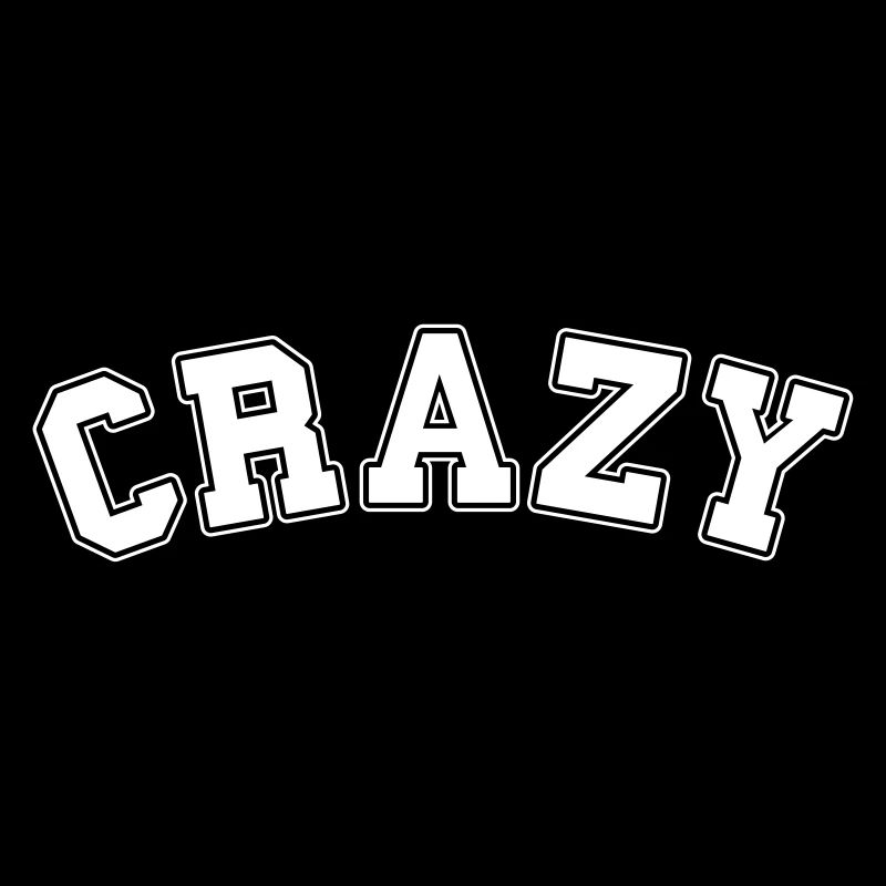 Crazy