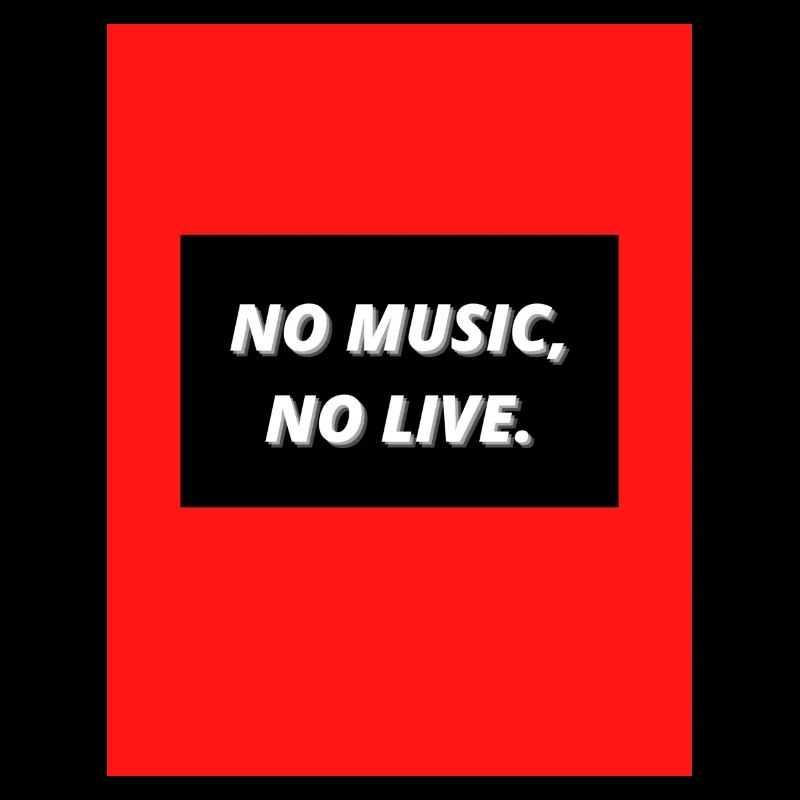 NO MUSIC NO LIVE