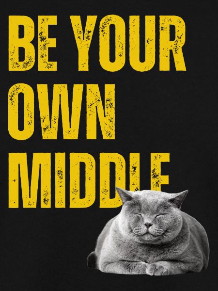 Be you own Middle.