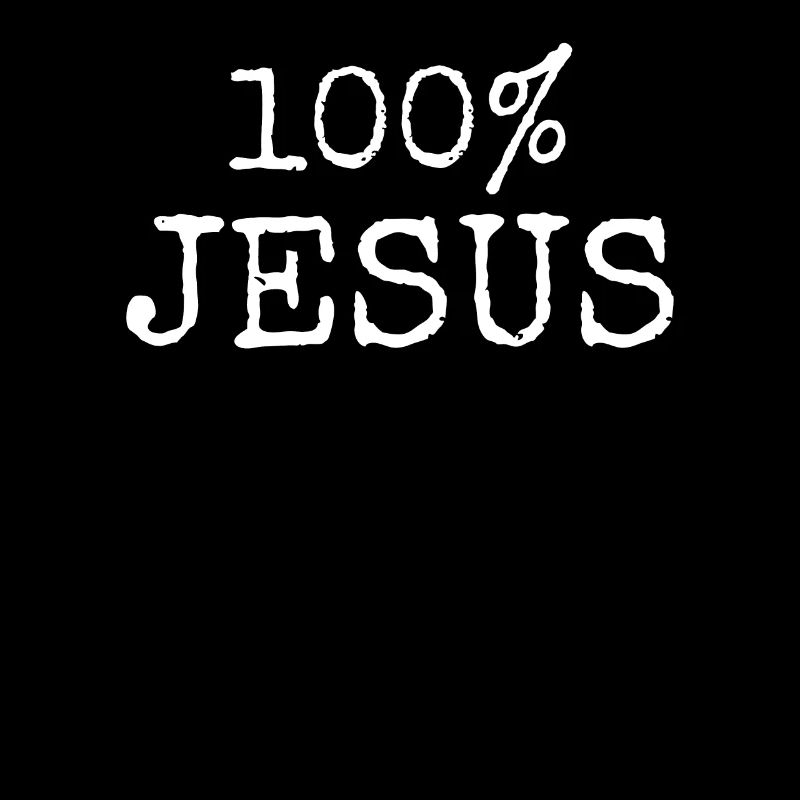 100% Jesus