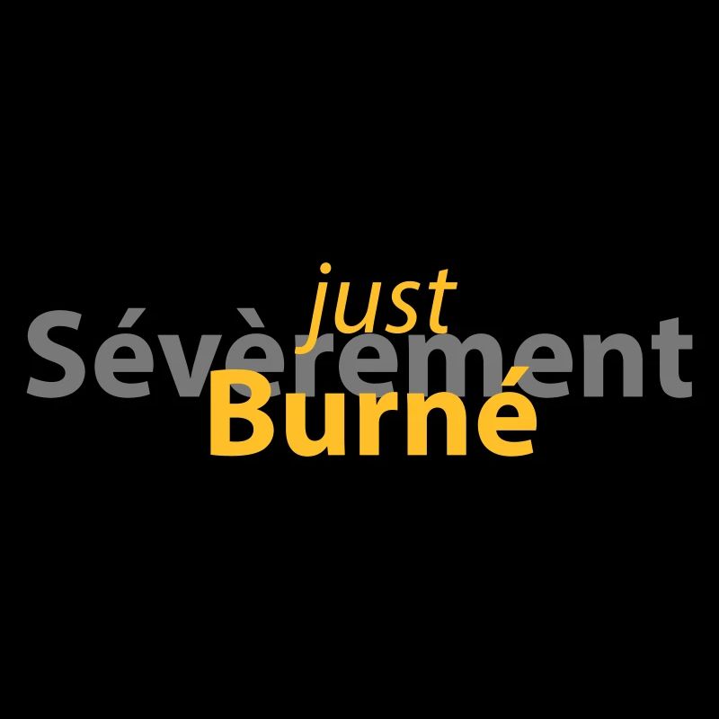Just sévèrement Burné