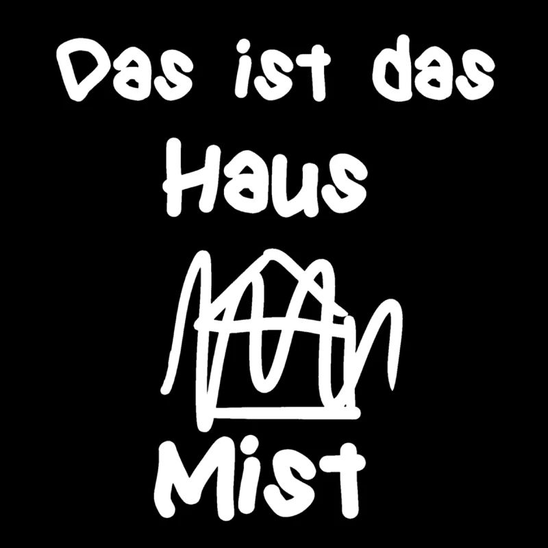 Das ist das Haus ...