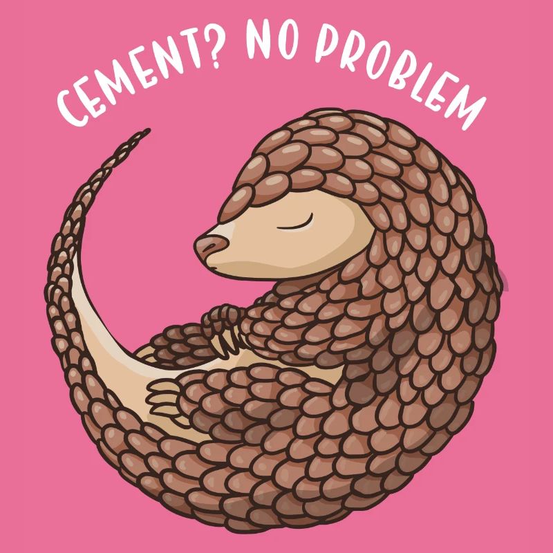 Cement? No Problem! Pangolin