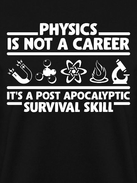 Physics degree apocalyptic survivable