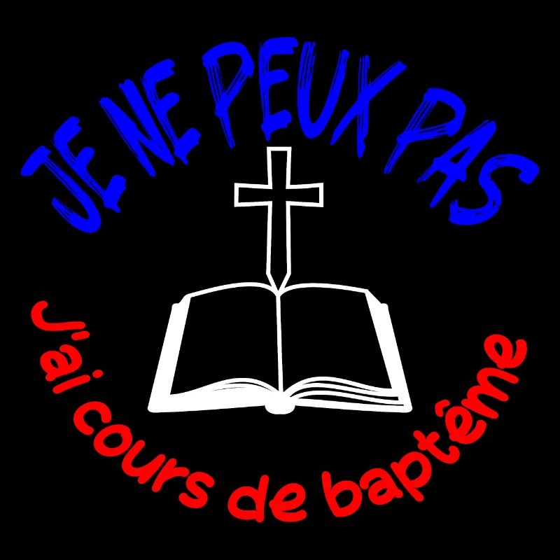 JE NE PEUX PAS J AI COURS DE BAPTEME