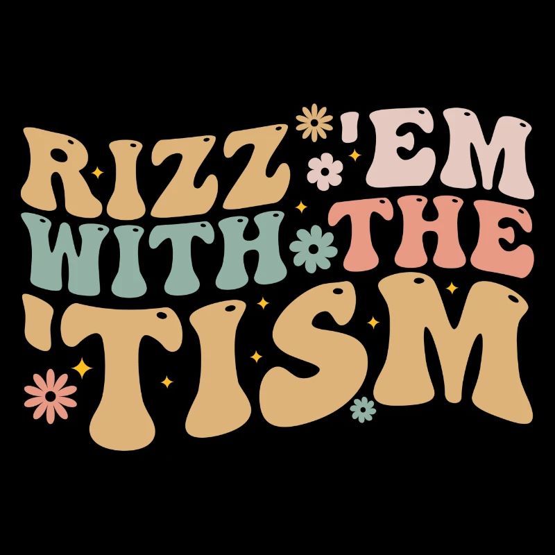Rizz Em With The Tism