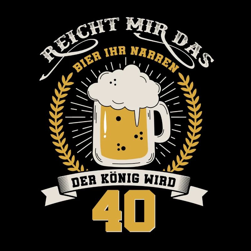 40ème anniversaire Dis-moi juste la bière. Le roi devient40
