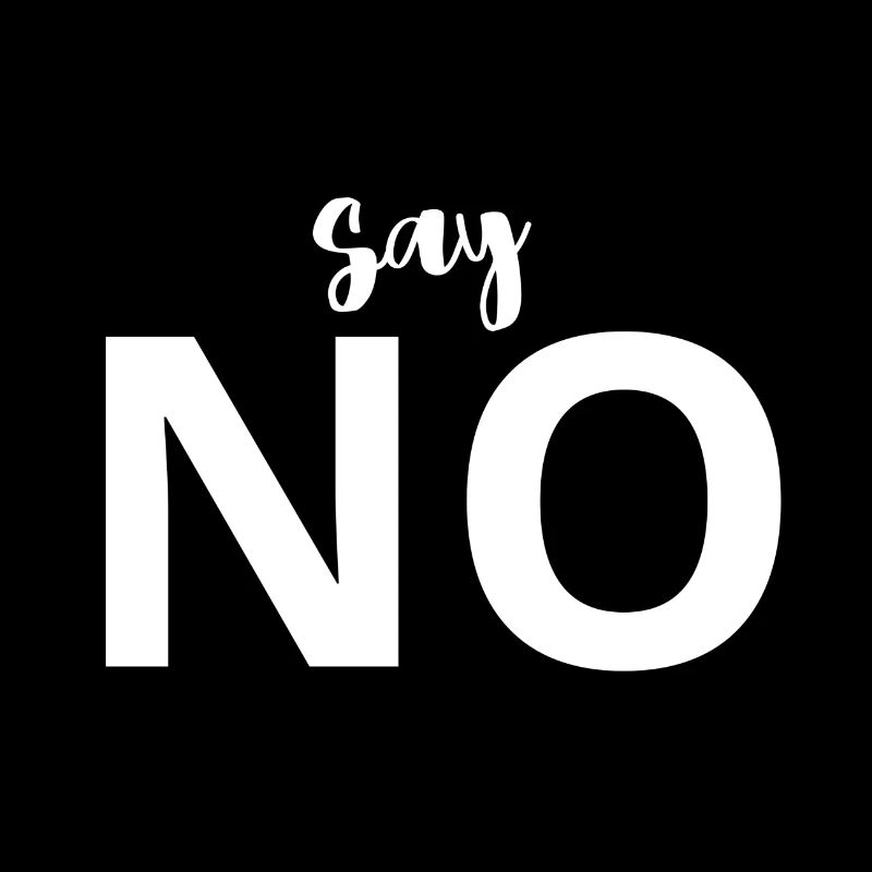 Say NO