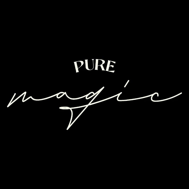 Pure magic minimalistisch Handschrift Spruch Text
