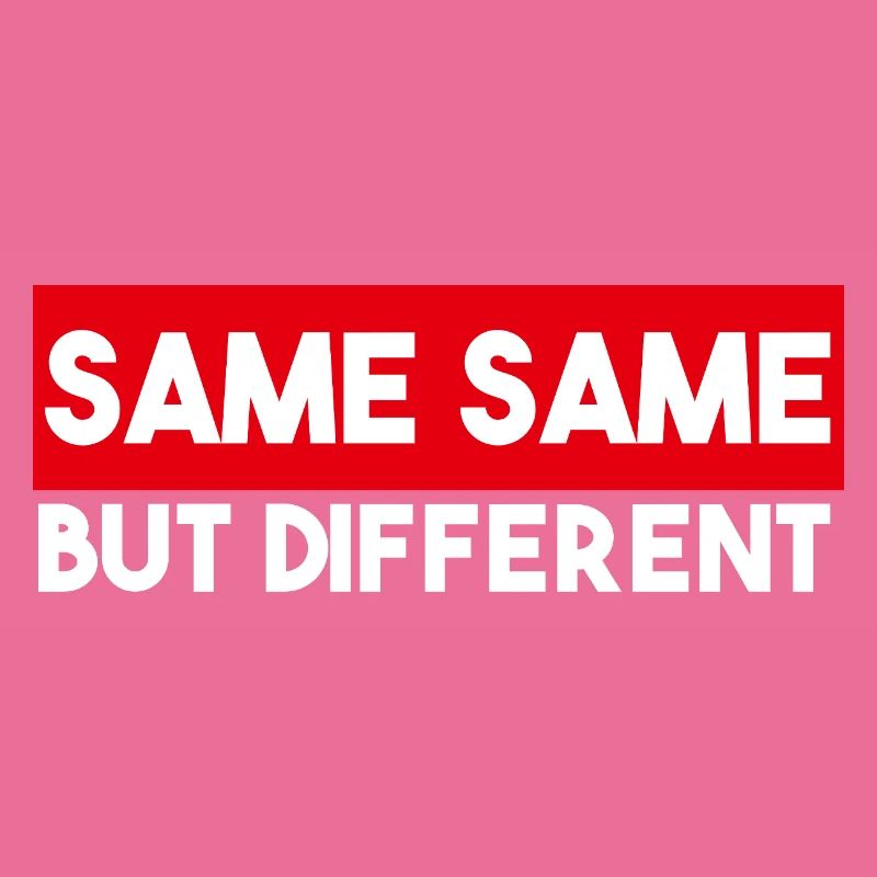 Same Same But Different
