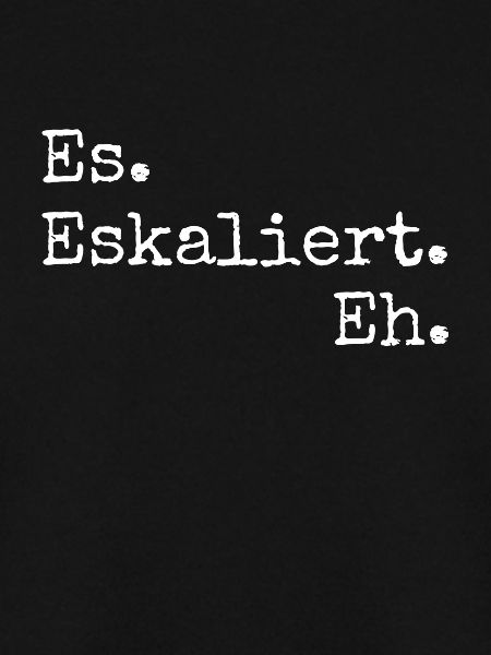 es eskaliert