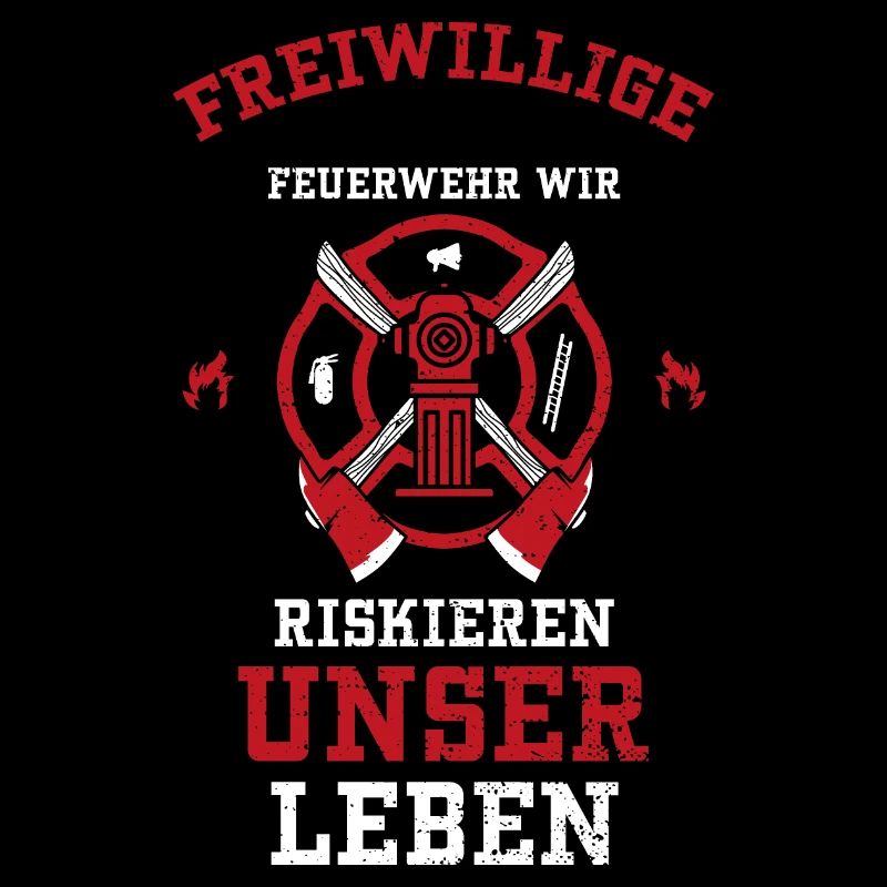 Freiwillige Feuerwehr Wir Riskie...