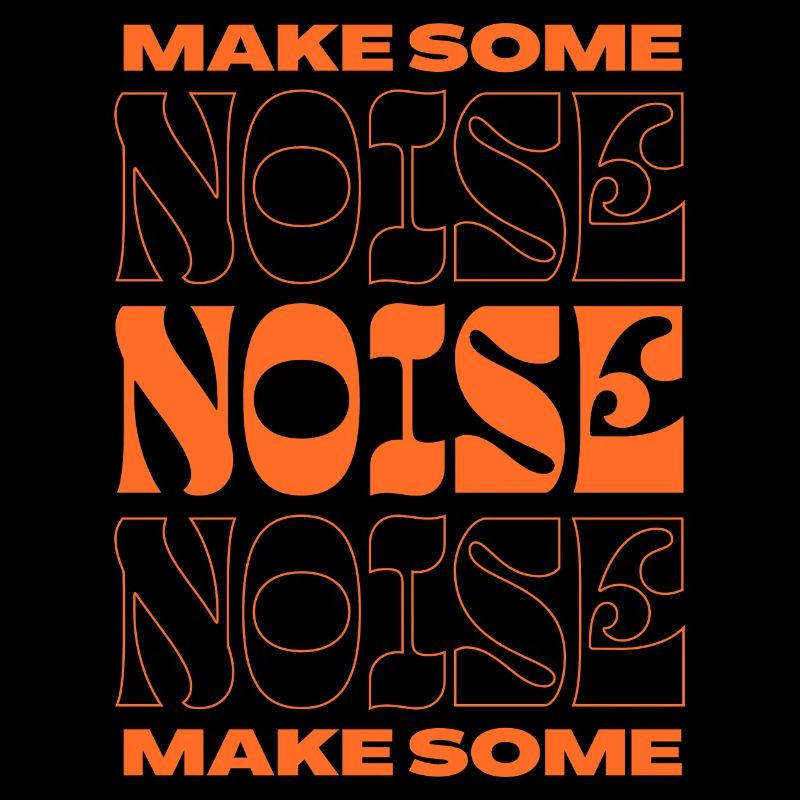 Make some Noise