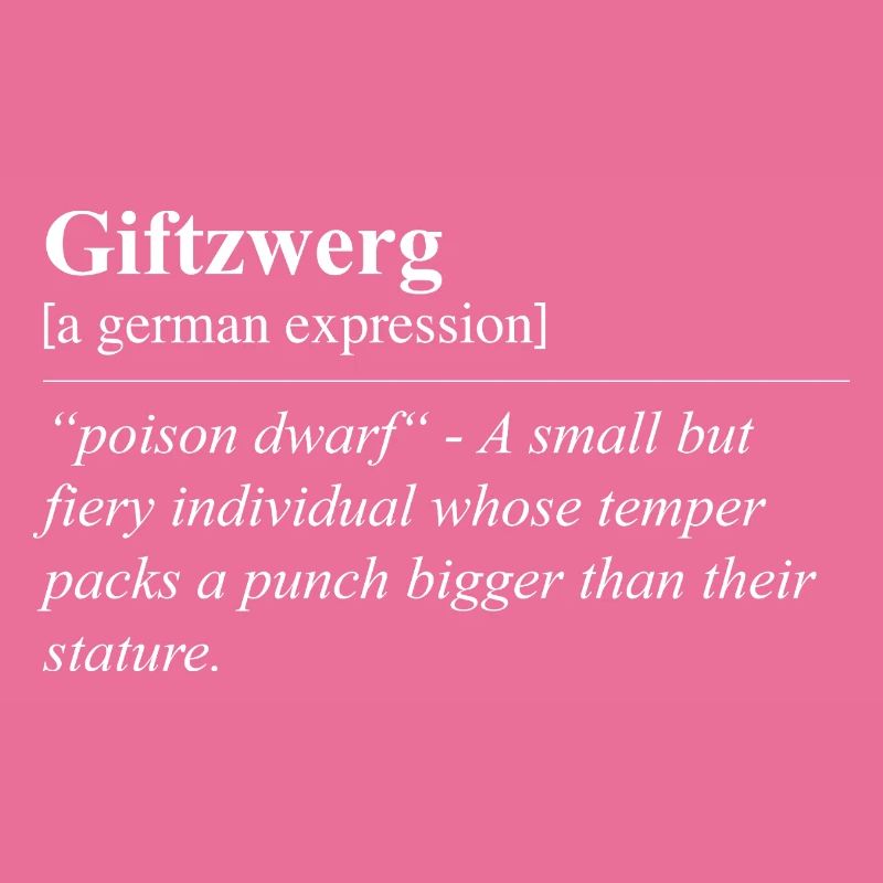 Poison Dwarf Funny German Idiom