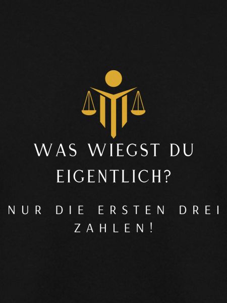 Was wiegst du eigentlich?