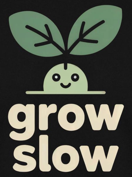 Grow Slow – Pflanzensprössling