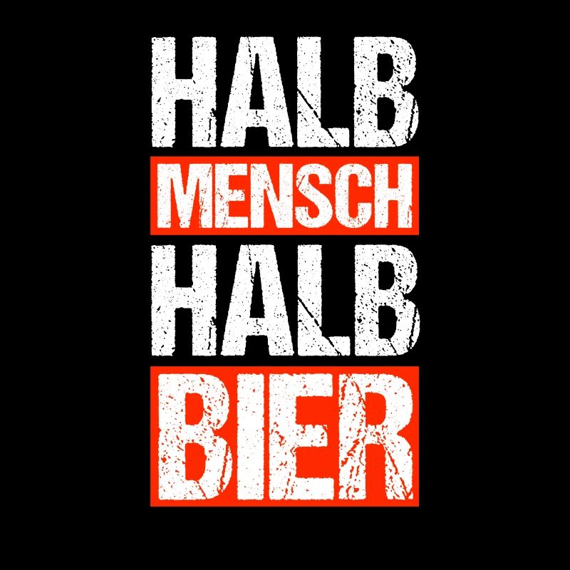 halb Mensch halb Bier