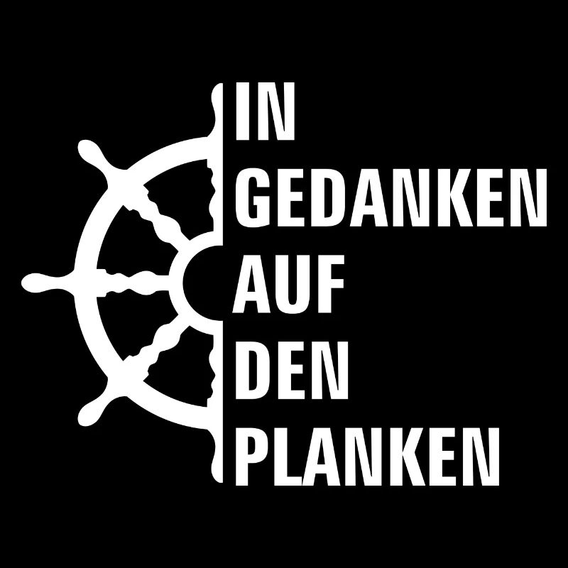In Gedanken auf den Planken Seefahrerspruch