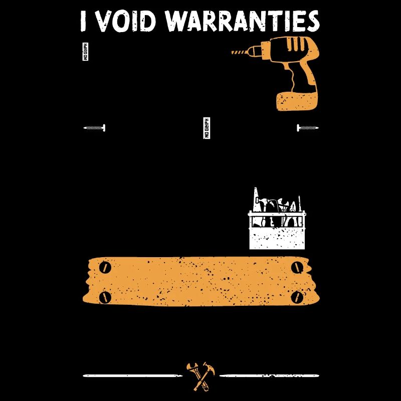 I Void Warranties - Handyman