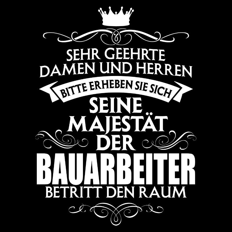 BAUARBEITER - Majestät