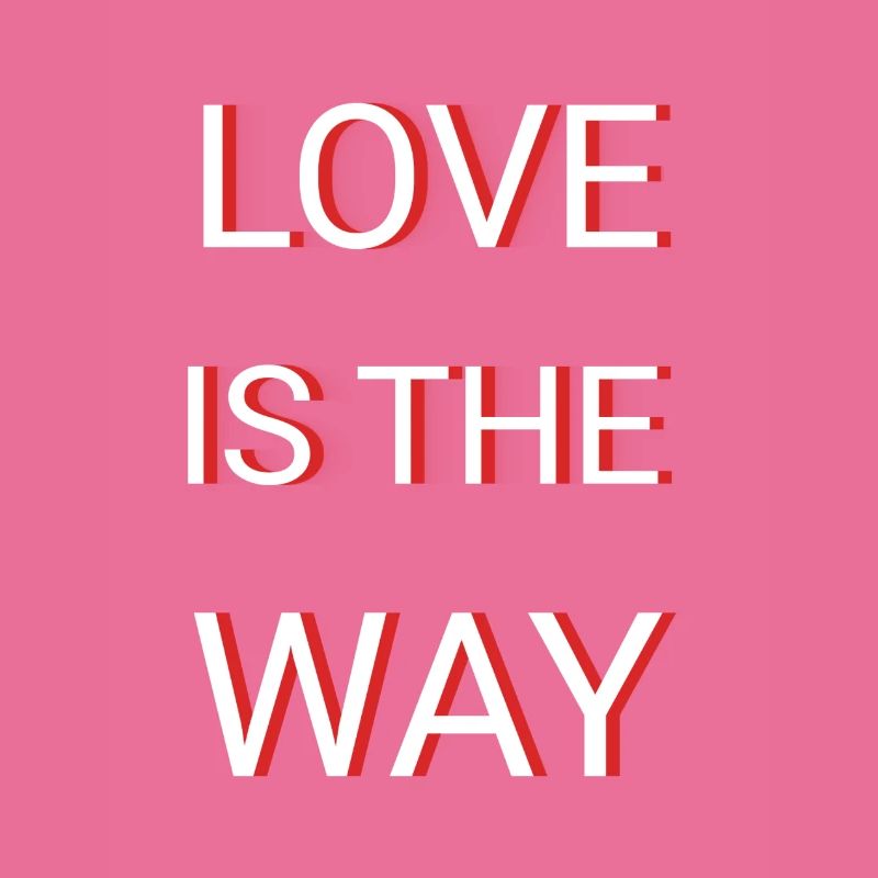 L’AMOUR EST LE CHEMIN