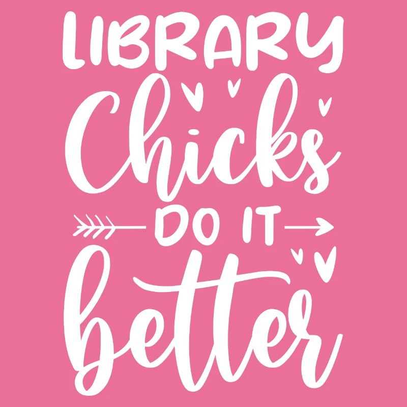 Library chicks do it better Library Lady