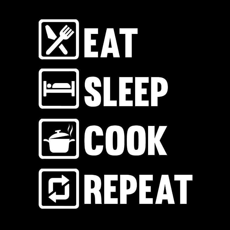 Eat Sleep Cook Repeat Motif for a Chef
