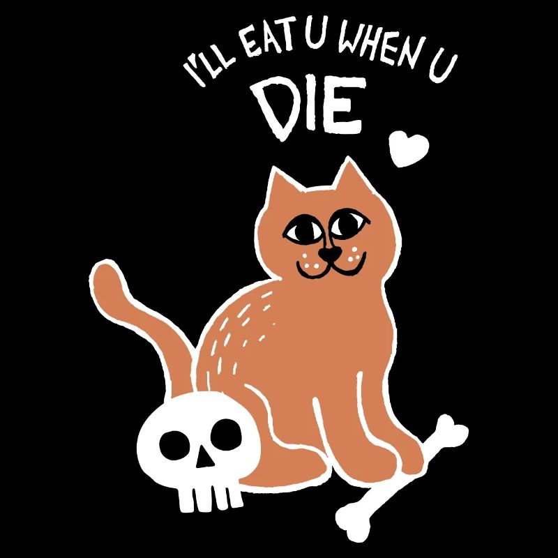 Ich esse dich, wenn du stirbst Katze (weiß)