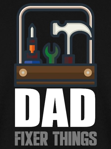 Dad fixer Things