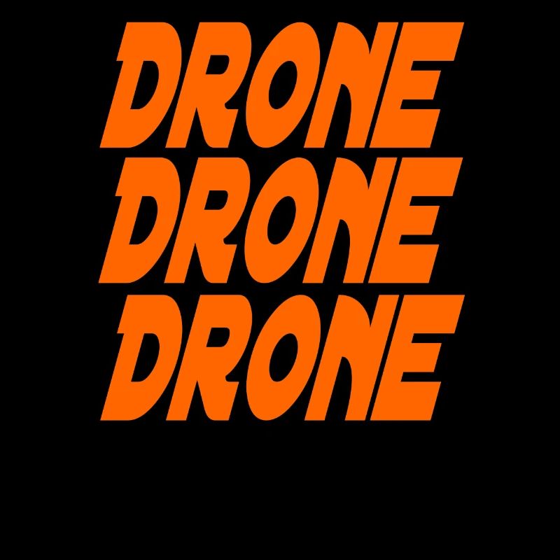 Drone Drone Drone