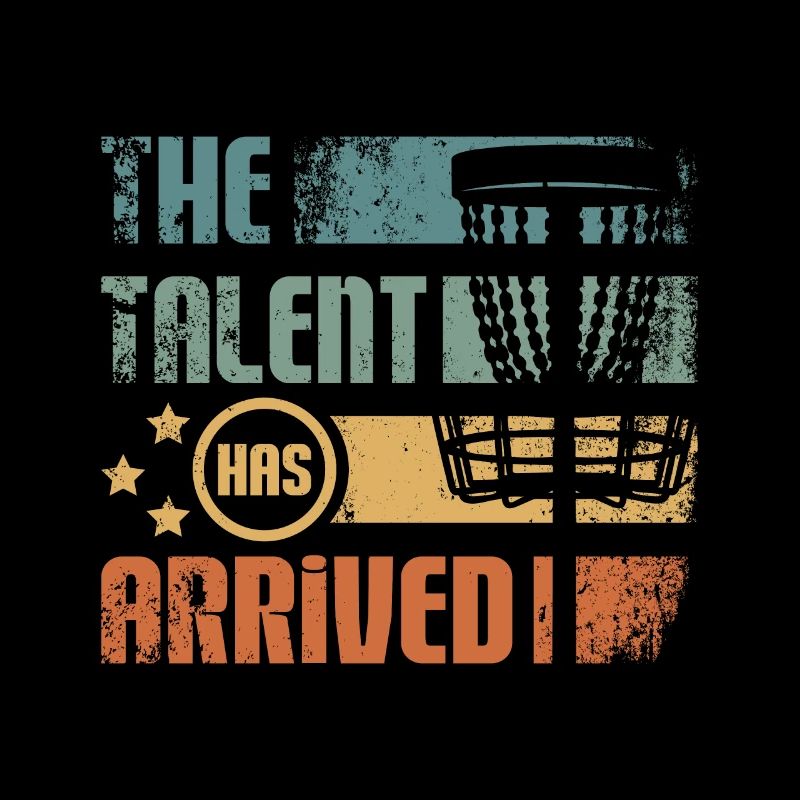 The talent has arrived Discs golf