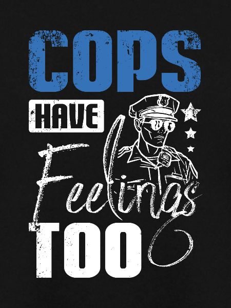 Cops have feelings too