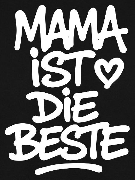 Mama ist die Beste