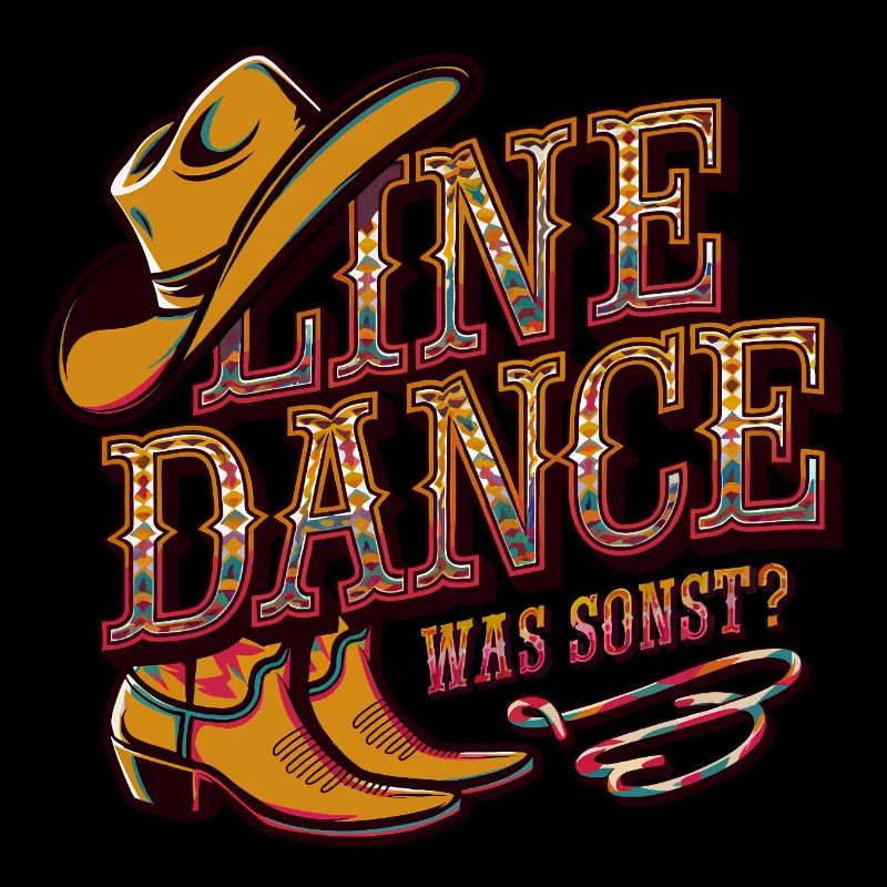Line Dance Was sonst? Ich bin Line Dancer