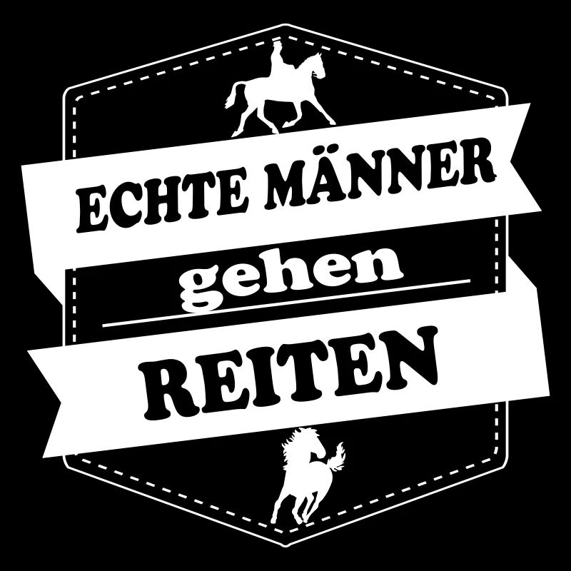 echte maenner gehen reiten
