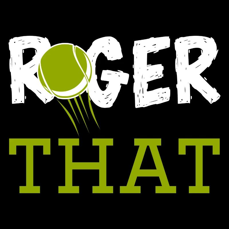 Roger That