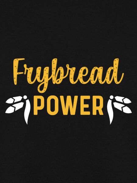 Frybread Power
