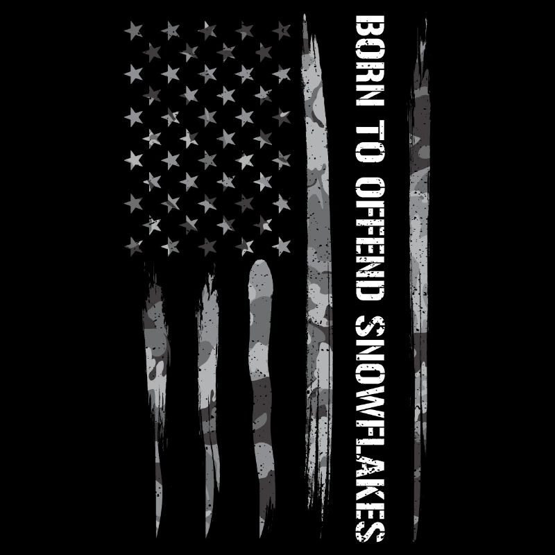 Born To Offend Snowflakes