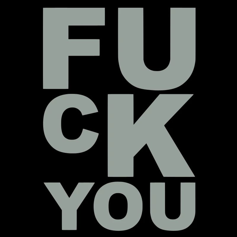 fuck you