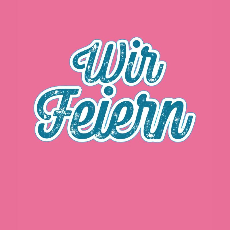 Wir Feiern