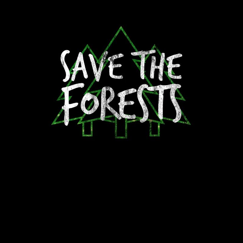 Save The Forests | Forest trees nature organic gift