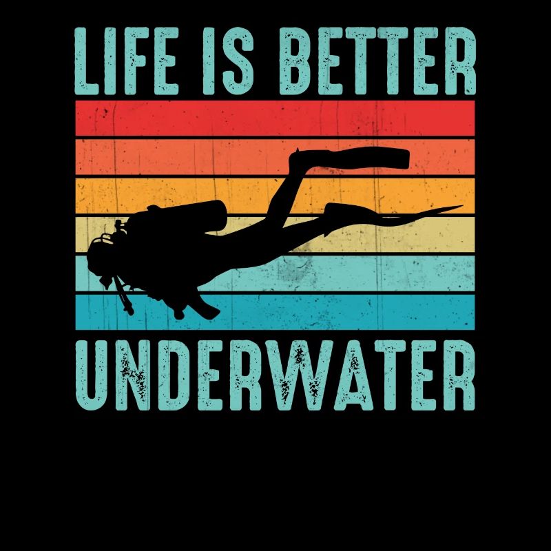 Life Is Better Underwater - Ocean Sea Free Diving