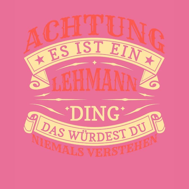 Achtung Es Ist Ein Lehmann Ding