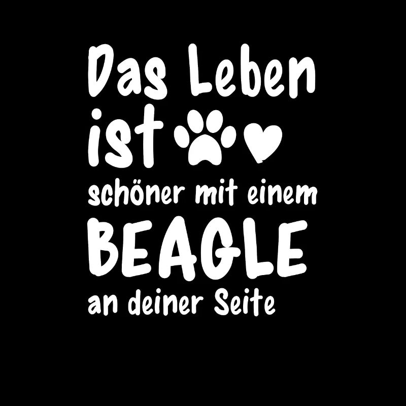 Beagle machen das Leben schöner Lustiges Beagle