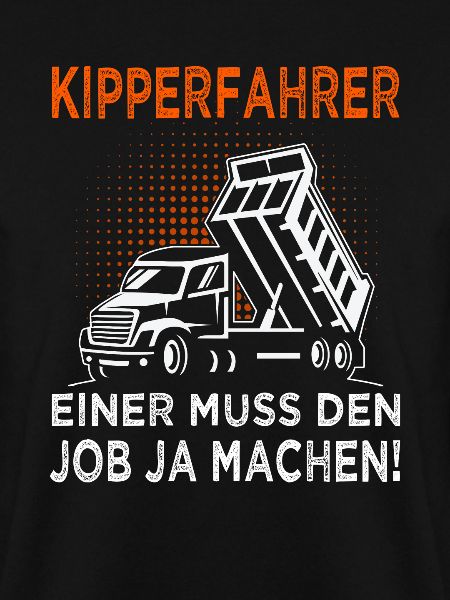 Kipper Spruch - Muldenkipper & Kipperfahrer
