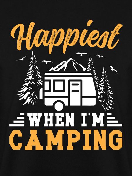 Happiest when i'm Camping