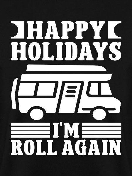 Holidays i'm roll again